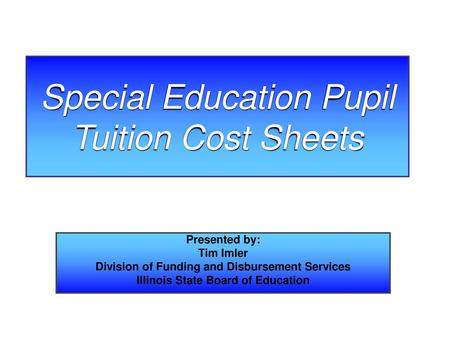 Special Education Pupil Tuition Cost Sheets