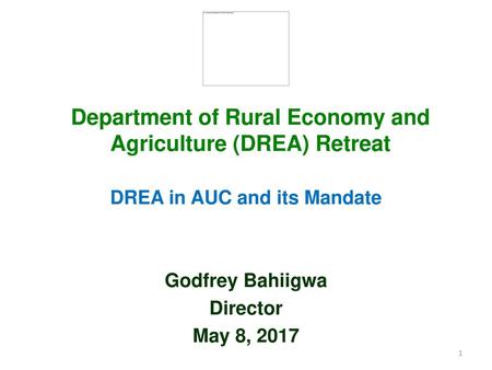 Department of Rural Economy and Agriculture (DREA) Retreat