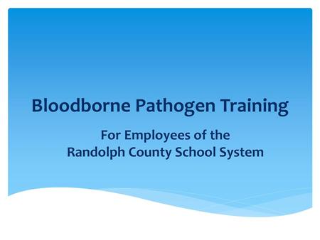 Bloodborne Pathogen Training