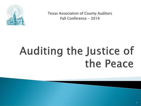 Auditing the Justice of the Peace