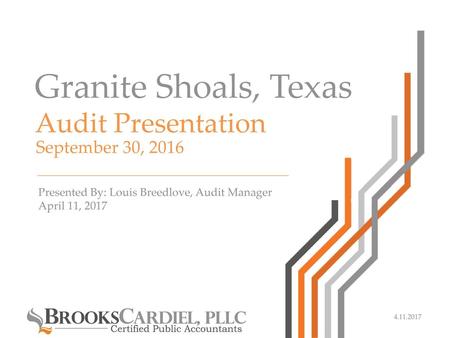 Granite Shoals, Texas Audit Presentation September 30, 2016