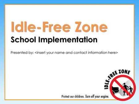 Idle-Free Zone School Implementation