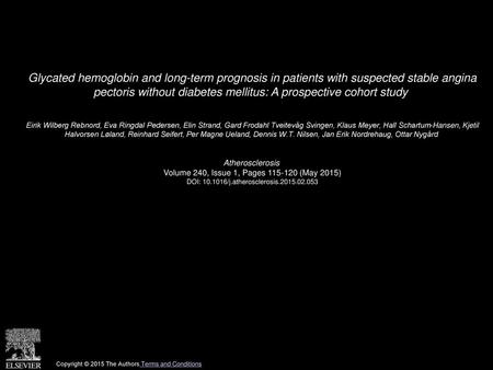 Glycated hemoglobin and long-term prognosis in patients with suspected stable angina pectoris without diabetes mellitus: A prospective cohort study  Eirik.