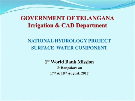 GOVERNMENT OF TELANGANA Irrigation & CAD Department