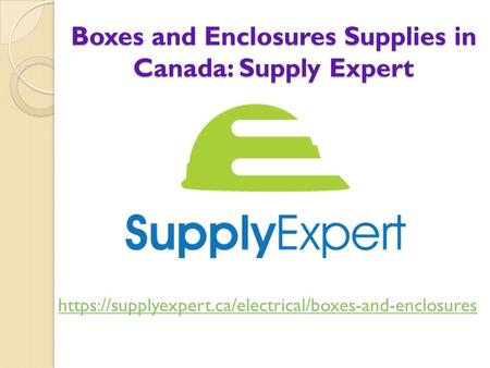 Boxes and Enclosures Supplies in Canada