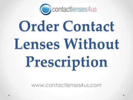 Order Contact Lenses Without Prescription