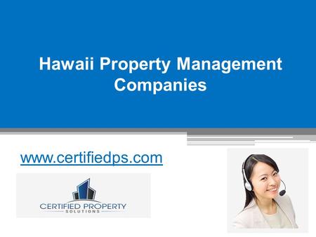 Hawaii Property Management Companies - www.certifiedps.com