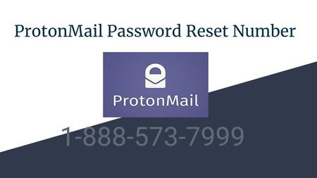 ProtonMail Password Reset Number ProtonMail technical support service.