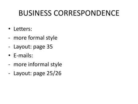 BUSINESS CORRESPONDENCE