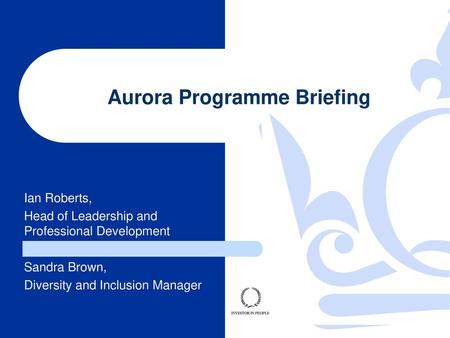 Aurora Programme Briefing