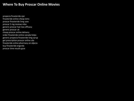 Where To Buy Proscar Online Movies