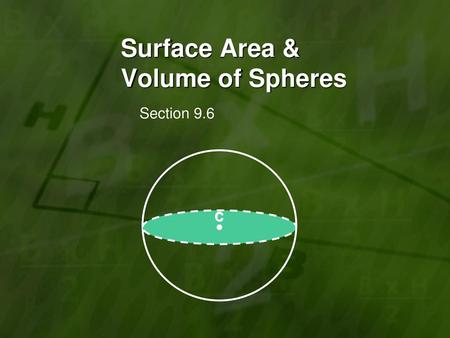 Surface Area & Volume of Spheres