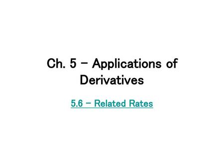 Ch. 5 – Applications of Derivatives