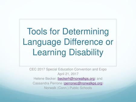 Tools for Determining Language Difference or Learning Disability