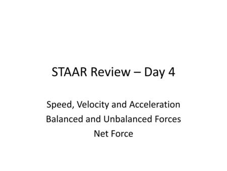 STAAR Review – Day 4 Speed, Velocity and Acceleration