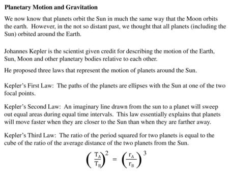 ( ) Planetary Motion and Gravitation