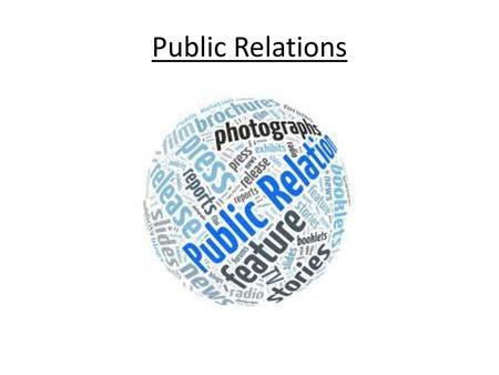 Public Relations.