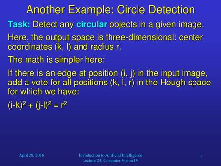 Another Example: Circle Detection