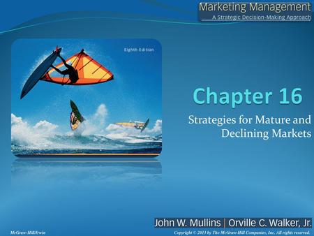 Strategies for Mature and Declining Markets