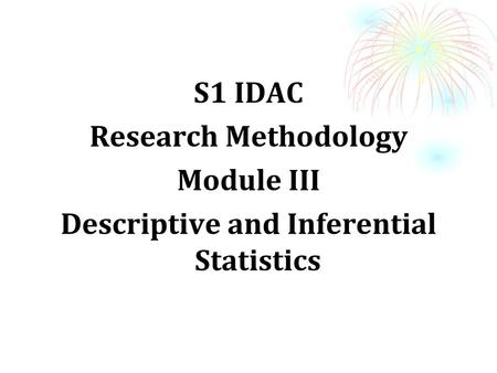 Descriptive and Inferential Statistics