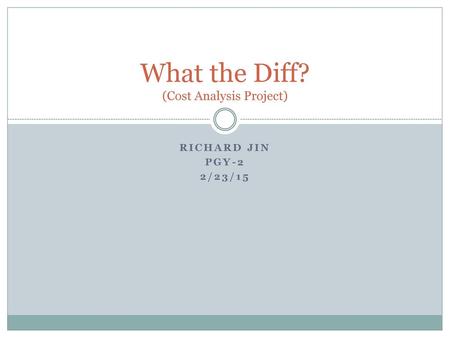 What the Diff? (Cost Analysis Project)