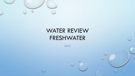 Water review freshwater