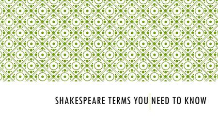 Shakespeare terms you need to know