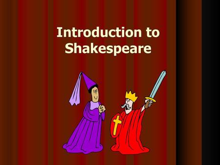 Introduction to Shakespeare