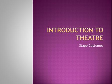 Introduction to Theatre