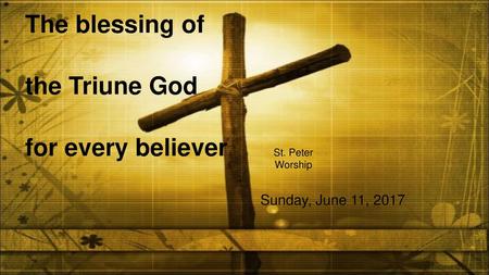 The blessing of the Triune God for every believer