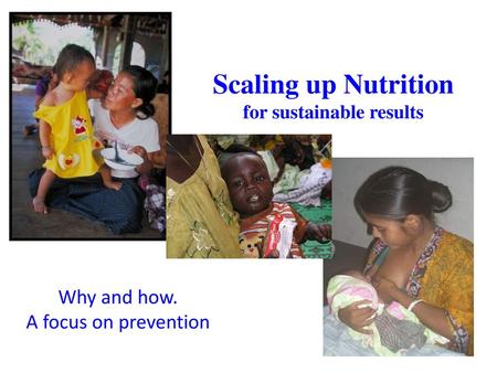 Scaling up Nutrition for sustainable results