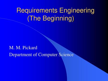 Requirements Engineering (The Beginning)