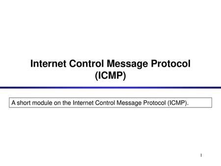 Internet Control Message Protocol (ICMP)