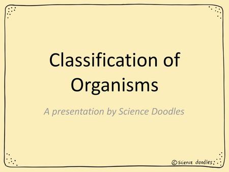 Classification of Organisms