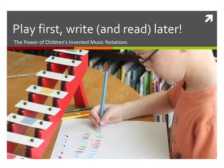 Play first, write (and read) later!