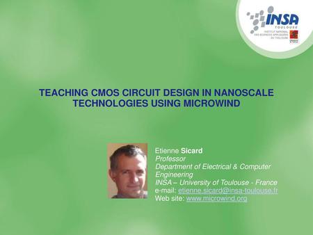 TEACHING CMOS CIRCUIT DESIGN IN NANOSCALE TECHNOLOGIES USING MICROWIND