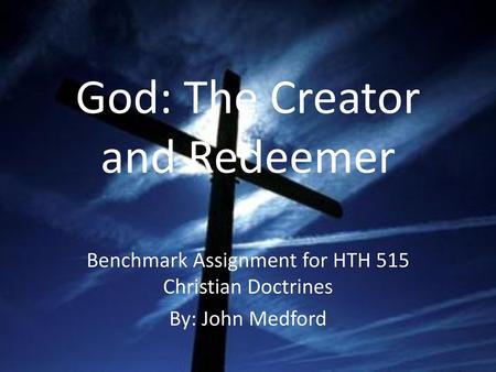 God: The Creator and Redeemer