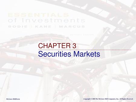 CHAPTER 3 Securities Markets.