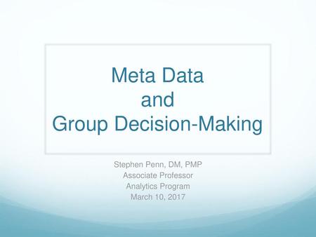 Meta Data and Group Decision-Making