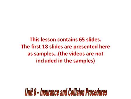 Unit 8 – Insurance and Collision Procedures