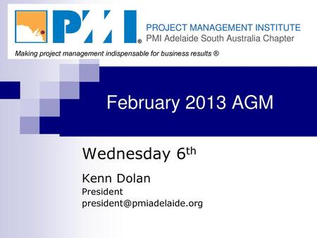 Wednesday 6th Kenn Dolan President