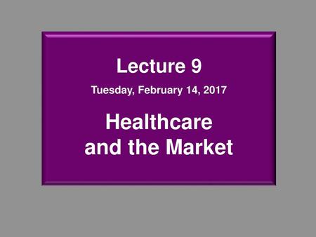 Healthcare and the Market