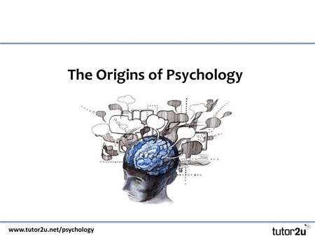 The Origins of Psychology