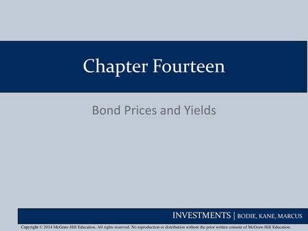 Chapter Fourteen Bond Prices and Yields