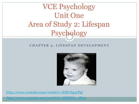 VCE Psychology Unit One Area of Study 2: Lifespan Psychology