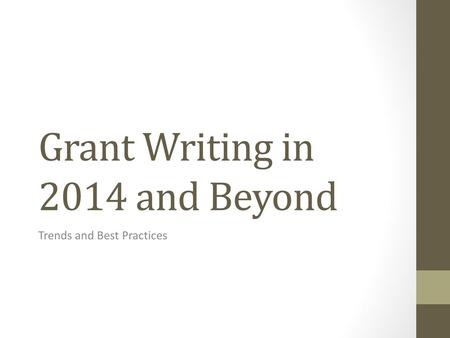 Grant Writing in 2014 and Beyond