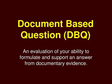 Document Based Question (DBQ)