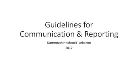 Guidelines for Communication & Reporting