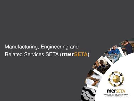 Manufacturing, Engineering and Related Services SETA (merSETA)