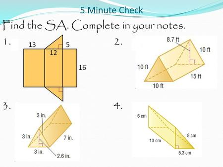 Find the SA. Complete in your notes